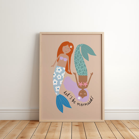 Pastel wall art print with two mermaids and the phrase ‘let’s be mermaids’ on a beige background, girls bedroom or nursery decor in soft ocean colours.