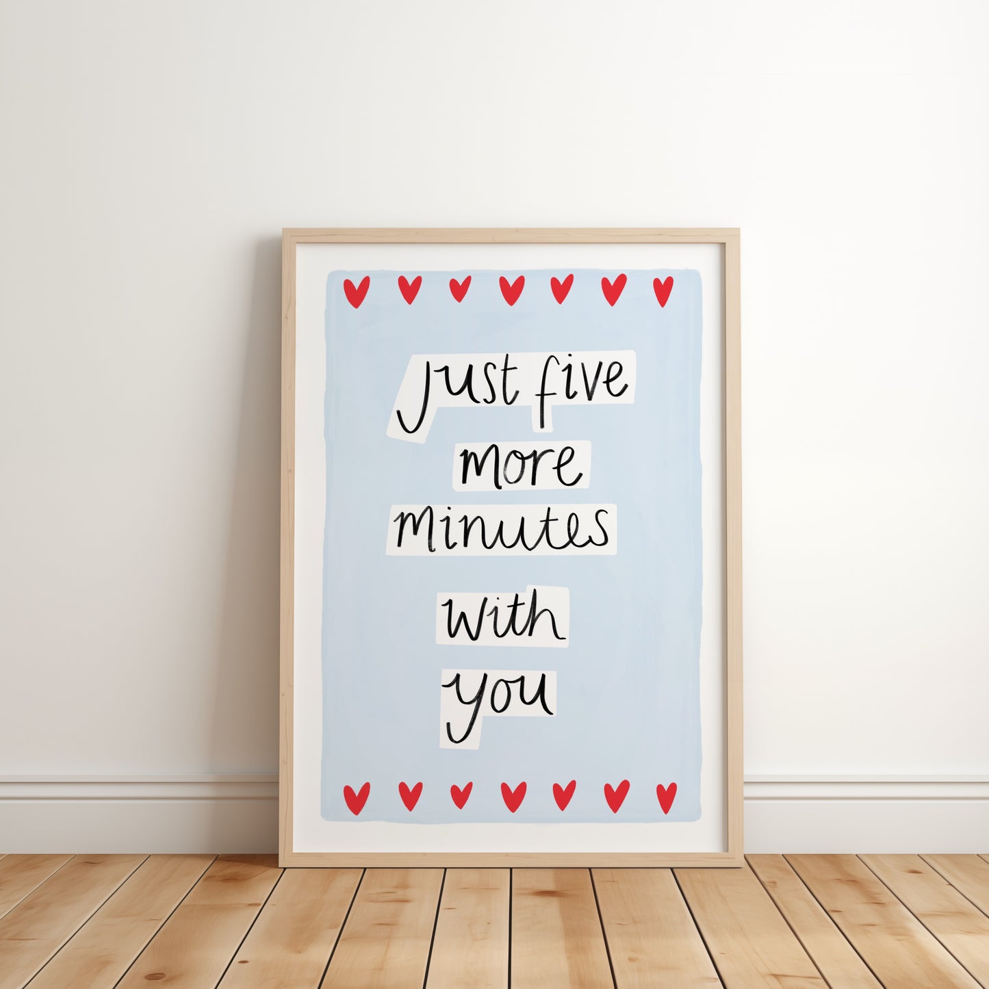 Just five more minutes with you quote wall art with blue back ground and red hearts