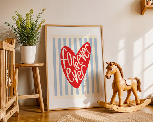 Wall art with blue striped background and bright red love heart illustration and handwritten words ‘forever & ever’ 