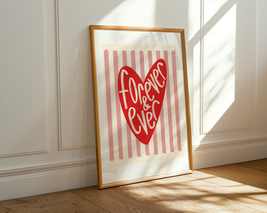 Wall art with pink striped background and bright red love heart illustration and handwritten words ‘forever & ever’ 