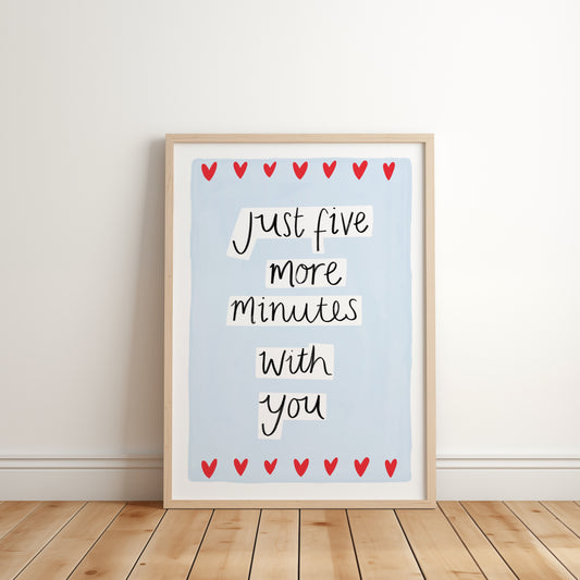 Just five more minutes with you quote wall art with blue back ground and red hearts